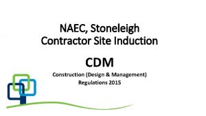NAEC Stoneleigh Contractor Site Induction CDM Construction Design