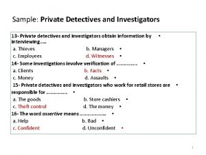 Sample Private Detectives and Investigators 13 Private detectives