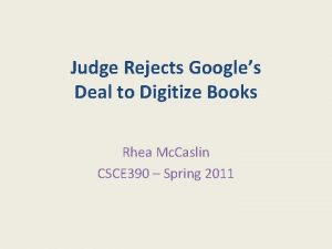 Judge Rejects Googles Deal to Digitize Books Rhea