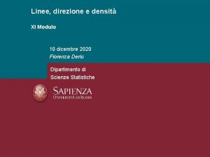 Linee direzione e densit XI Modulo 10 dicembre