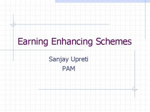 Earning Enhancing Schemes Sanjay Upreti PAM Rolling Stock