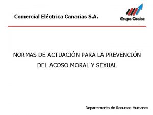 Comercial Elctrica Canarias S A NORMAS DE ACTUACIN