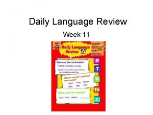 Daily Language Review Week 11 Monday Correct the