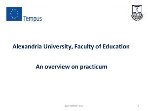 Alexandria University Faculty of Education An overview on