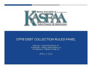 CFPB DEBT COLLECTION RULES PANEL Kelli Lowe Credit