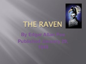 THE RAVEN By Edgar Allan Poe Published January