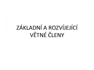 ZKLADN A ROZVJEJC VTN LENY vty se skldaj