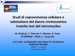 Studi di sopravvivenza cellulare e valutazione del danno