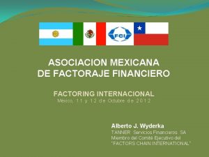 ASOCIACION MEXICANA DE FACTORAJE FINANCIERO FACTORING INTERNACIONAL Mxico