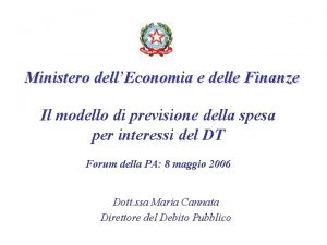 Ministero dellEconomia e delle Finanze Il modello di