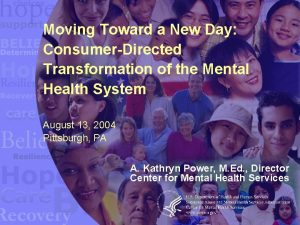 Moving Toward a New Day ConsumerDirected Transformation of