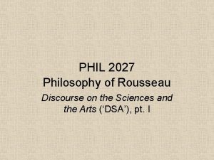 PHIL 2027 Philosophy of Rousseau Discourse on the