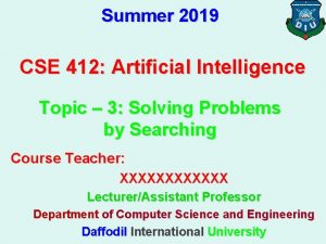 Summer 2019 CSE 412 Artificial Intelligence Topic 3