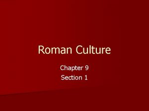 Roman Culture Chapter 9 Section 1 Roman Art