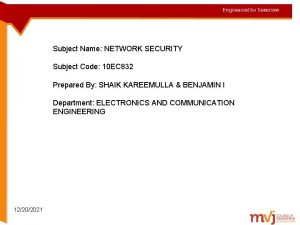 Subject Name NETWORK SECURITY Subject Code 10 EC