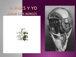 Borges y yo es considerado por muchos la