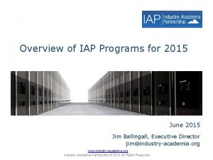 Overview of IAP Programs for 2015 June 2015