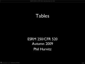 ESRM 250 CFR 520 Introduction to GIS Tables