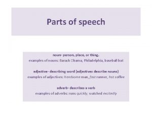 Parts of speech noun person place or thing