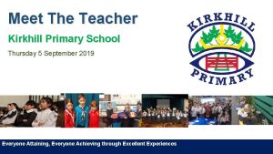 Meet The Teacher Kirkhill Primary School Thursday 5