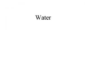 Water The Molecule That Supports All of Life