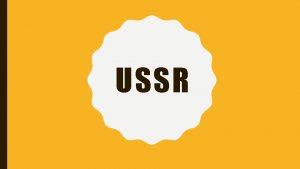 USSR FROM THE USSR BACK TO RUSSIA PAGES