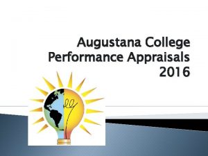 Augustana College Performance Appraisals 2016 Aiming Higher Our