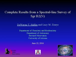 Complete Results from a Spectralline Survey of Sgr