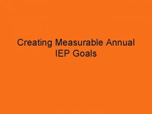 Creating Measurable Annual IEP Goals PreTest On a