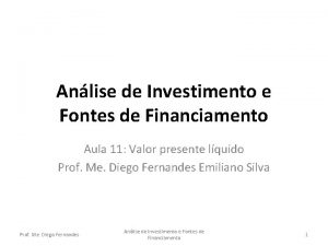 Anlise de Investimento e Fontes de Financiamento Aula