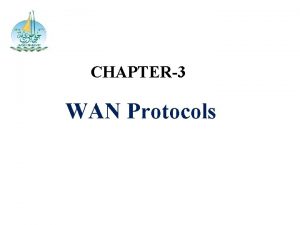 CHAPTER3 WAN Protocols Topics in WAP Protocols Frame