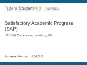 Satisfactory Academic Progress SAP PASFAA Conference Harrisburg PA