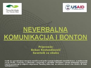 NEVERBALNA KOMUNIKACIJA I BONTON Pripremio Boban Kostandinovi Savetnik