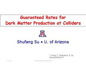 Guaranteed Rates for Dark Matter Production at Colliders