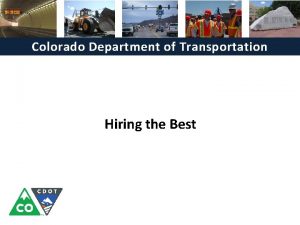 Colorado Department of Transportation Hiring the Best Course