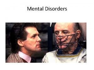 Mental Disorders What is a Mental Disorder Per