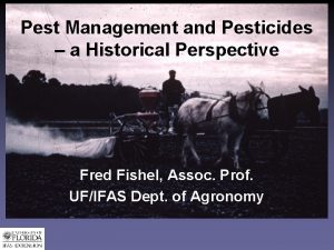 Pest Management and Pesticides a Historical Perspective Fred