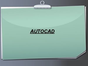 AUTOCAD Ihr Logo AUTOCAD WINDOW Drawing Name Standard