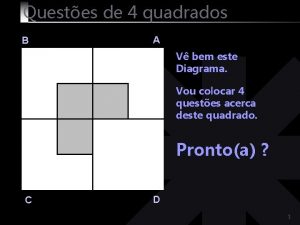 Questes de 4 quadrados B A V bem