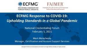 ECFMG Response to COVID19 Upholding Standards in a