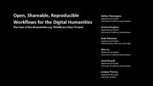 Open Shareable Reproducible Workflows for the Digital Humanities