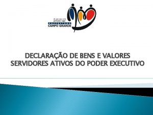 DECLARAO DE BENS E VALORES SERVIDORES ATIVOS DO