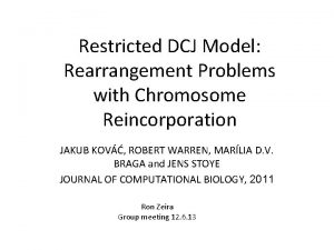 Restricted DCJ Model Rearrangement Problems with Chromosome Reincorporation