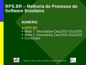 MPS BR Melhoria de Processo do Software Brasileiro