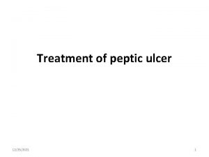 Treatment of peptic ulcer 12252021 1 12252021 2