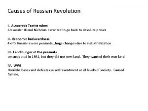Causes of Russian Revolution I Autocratic Tsarist rulers
