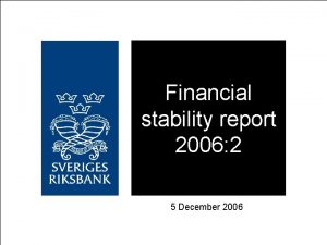 Financial stability report 2006 2 5 December 2006
