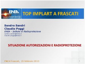 TOP IMPLART A FRASCATI Sandro Sandri Claudio Poggi