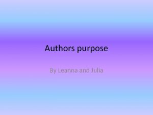 Authors purpose By Leanna and Julia Chrysanthemum thought