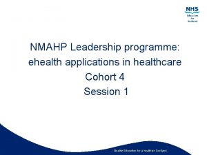 NMAHP Leadership programme ehealth applications in healthcare Cohort